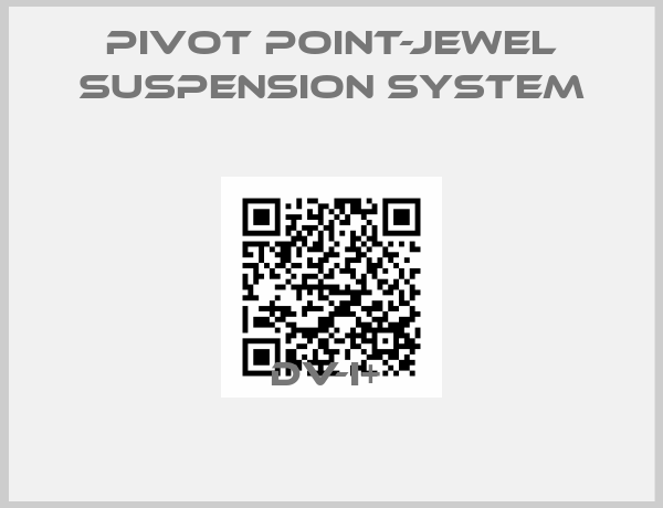 Pivot Point-Jewel Suspension System-DV-I+ 