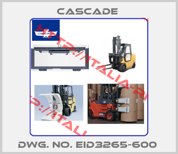 CASCADE -DWG. NO. EID3265-600 