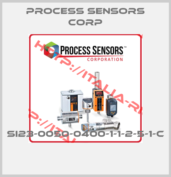 PROCESS SENSORS CORP-SI23-0050-0400-1-1-2-5-1-C 