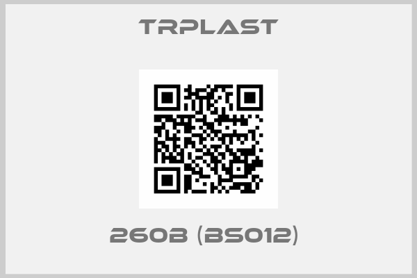TRPlast-260B (BS012) 