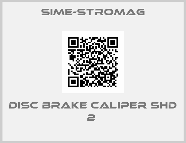 Sime-Stromag-Disc brake Caliper SHD 2 