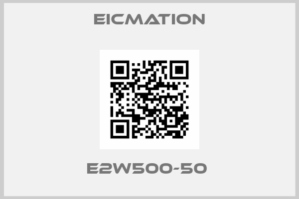 Eicmation-E2W500-50 