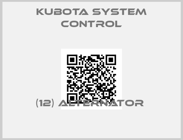 Kubota System Control-(12) ALTERNATOR 