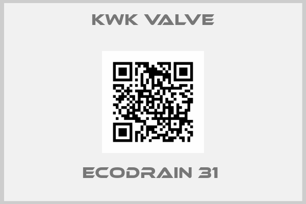 KWK VALVE-ECODRAIN 31 