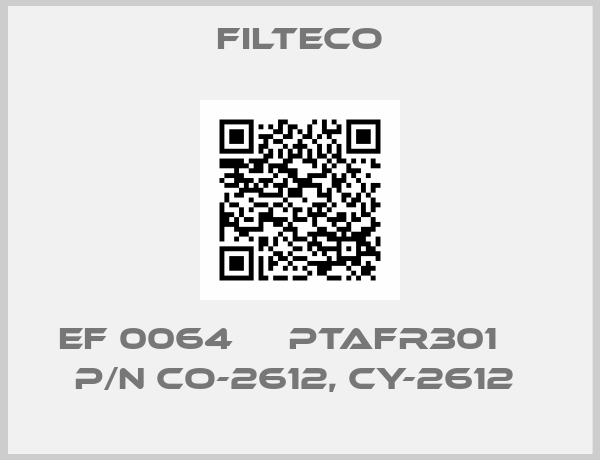 FILTECO-EF 0064     PTAFR301     P/N CO-2612, CY-2612 