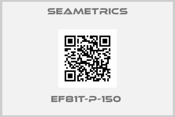 Seametrics-EF81T-P-150 