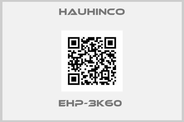 HAUHINCO-EHP-3K60 