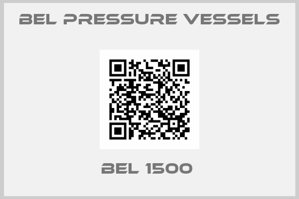 BEL Pressure Vessels-BEL 1500 