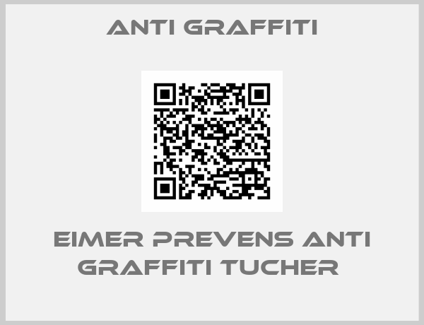 Anti Graffiti-EIMER PREVENS ANTI GRAFFITI TUCHER 