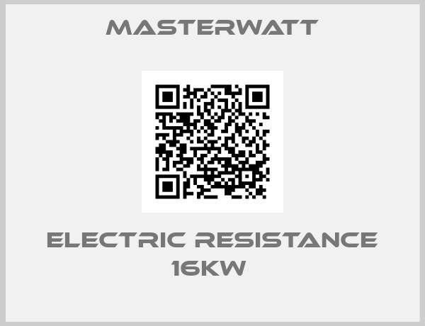 Masterwatt-ELECTRIC RESISTANCE 16KW 