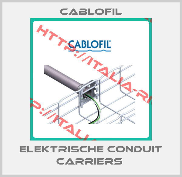 Cablofil-ELEKTRISCHE CONDUIT CARRIERS 