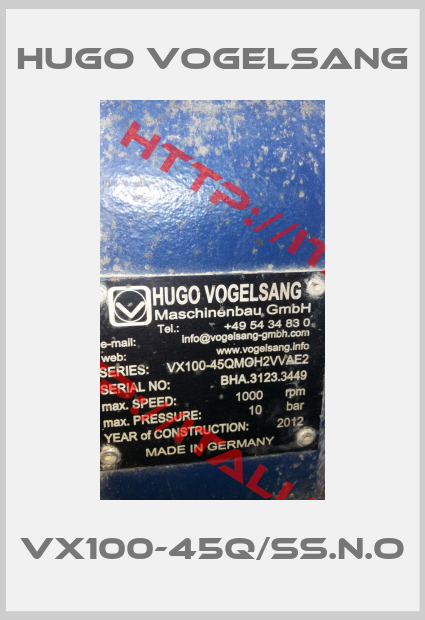 Hugo Vogelsang-VX100-45Q/SS.N.O
