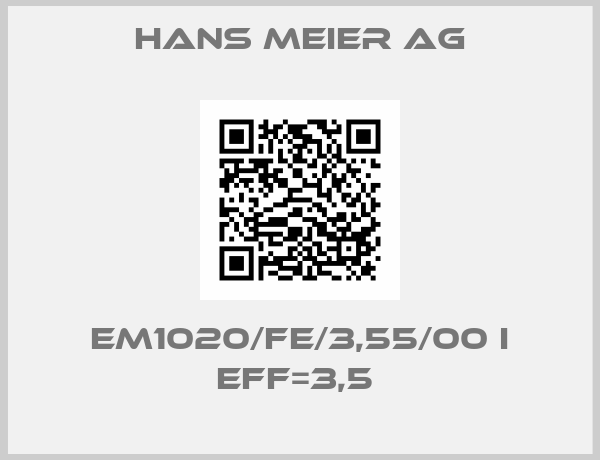 Hans Meier Ag-EM1020/FE/3,55/00 I EFF=3,5 