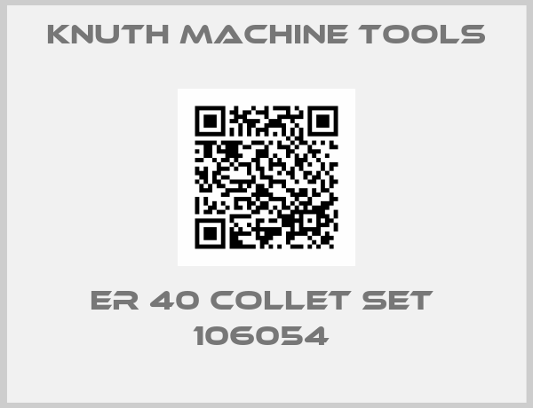 Knuth Machine Tools-ER 40 COLLET SET  106054 