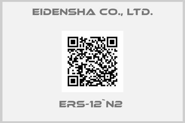 Eidensha Co., Ltd.-ERS-12`N2 
