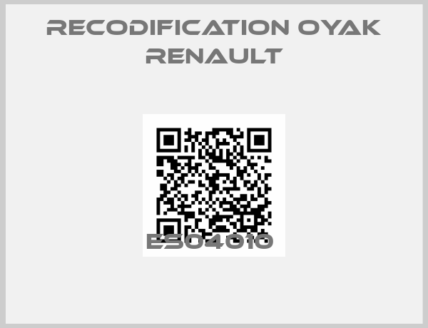 RECODIFICATION OYAK RENAULT-ES04010 
