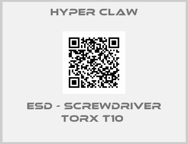 Hyper Claw-ESD - SCREWDRIVER TORX T10 