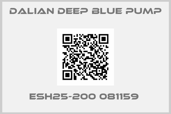 Dalian Deep Blue Pump-ESH25-200 081159 