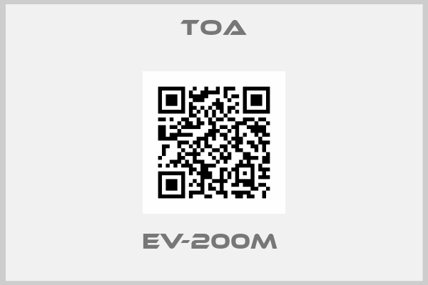 Toa-EV-200M 