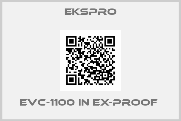 EKSPRO-EVC-1100 IN Ex-proof 