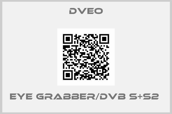Dveo-EYE GRABBER/DVB S+S2 