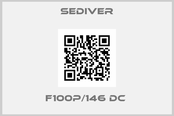 Sediver-F100P/146 DC 