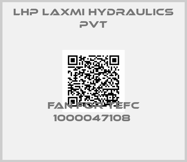 LHP Laxmi Hydraulics PVT-Fan for TEFC 1000047108 