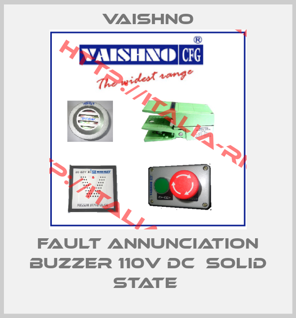 VAISHNO-FAULT ANNUNCIATION BUZZER 110V DC  SOLID STATE 