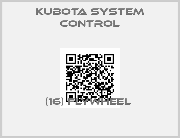 Kubota System Control-(16) FLYWHEEL 