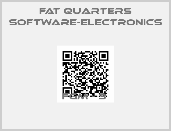 Fat Quarters Software-Electronics-FGM - 3 