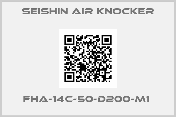 SEISHIN air knocker-FHA-14C-50-D200-M1 