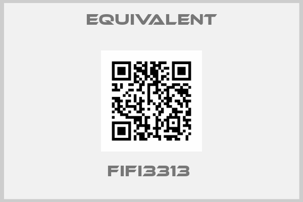 Equivalent-FIFI3313 