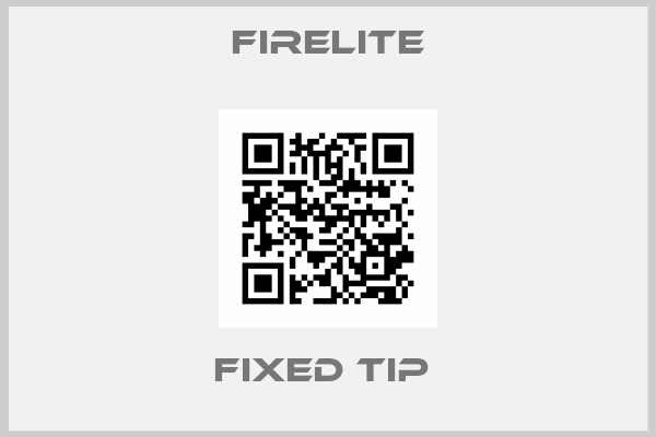 Firelite-FIXED TIP 