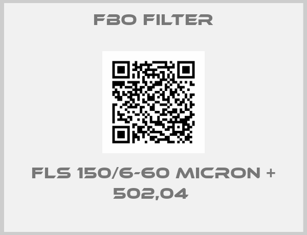 FBO Filter-FLS 150/6-60 MICRON + 502,04 