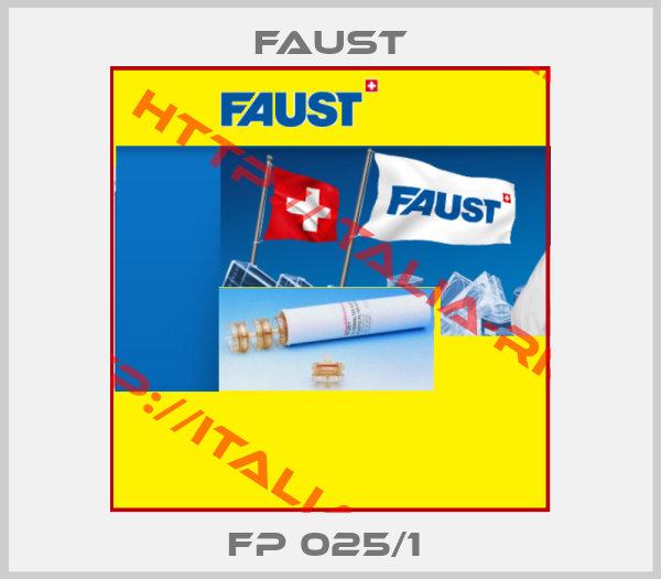 Faust-FP 025/1 