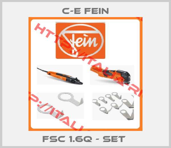 C-E Fein-FSC 1.6Q - SET 