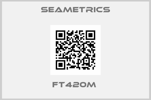 Seametrics-FT420M 