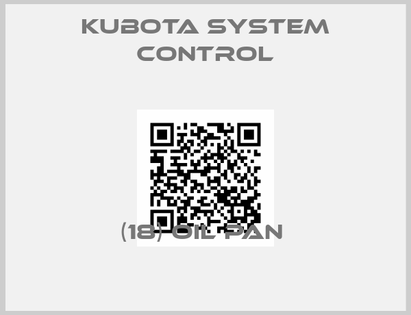 Kubota System Control-(18) OIL PAN 