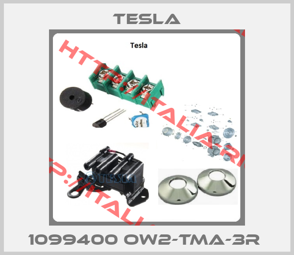 Tesla-1099400 OW2-TMA-3R 