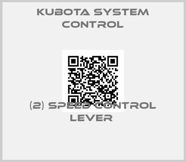 Kubota System Control-(2) SPEED CONTROL LEVER 