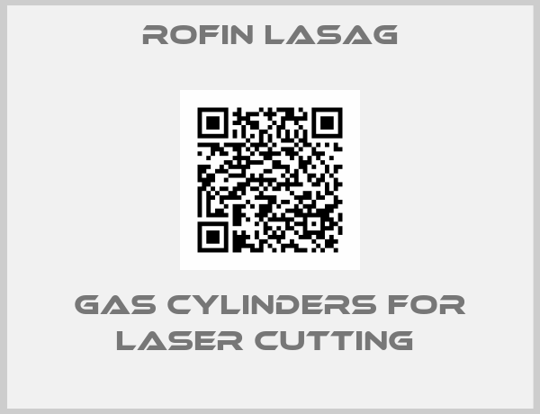 Rofin Lasag-GAS CYLINDERS FOR LASER CUTTING 