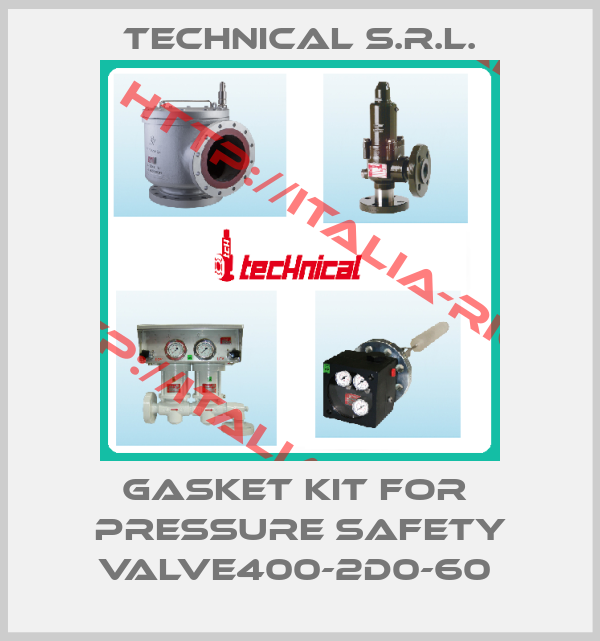 Technical S.r.l.-GASKET KIT FOR  PRESSURE SAFETY VALVE400-2D0-60 