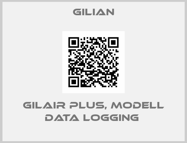 Gilian-GILAIR PLUS, MODELL DATA LOGGING 