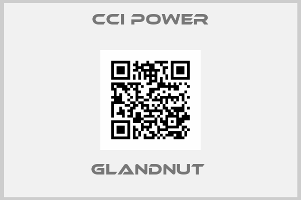 Cci Power-GLANDNUT 