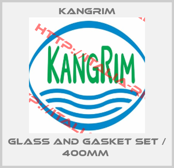 Kangrim-GLASS AND GASKET SET / 400MM 