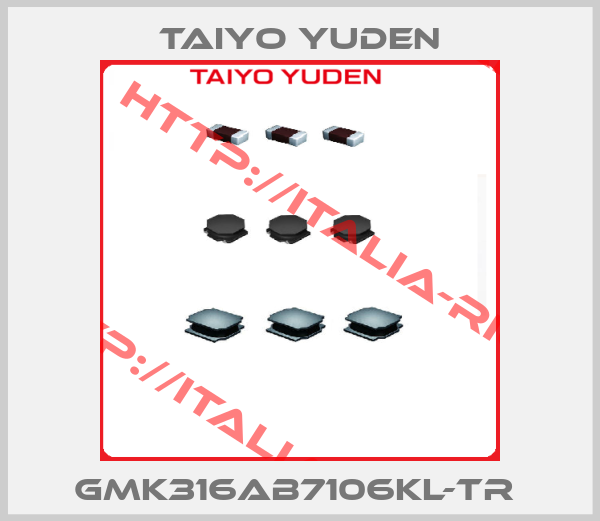 Taiyo Yuden-GMK316AB7106KL-TR 