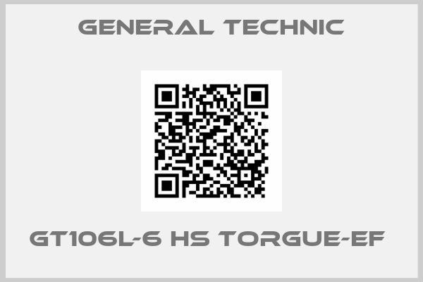General Technic-GT106L-6 HS TORGUE-EF 