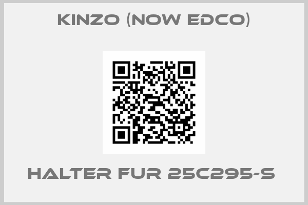 Kinzo (now Edco)-HALTER FUR 25C295-S 