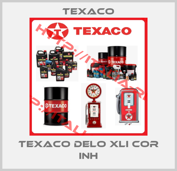 TEXACO-Texaco Delo XLI Cor Inh