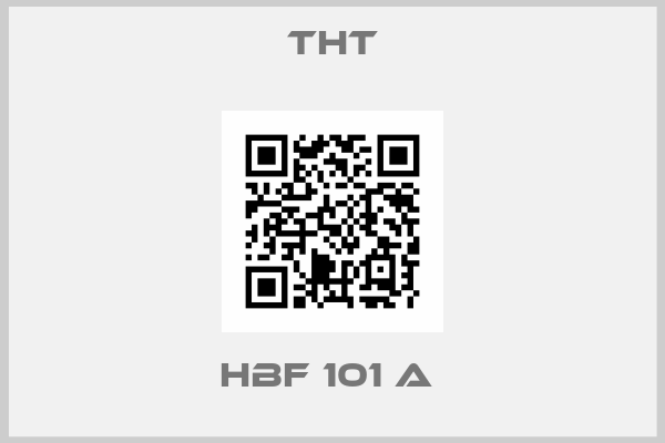 THT-HBF 101 A 